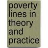 Poverty Lines In Theory And Practice door World Bank