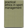 Practical Ethics In Sport Management by Jennifer Marie Beller