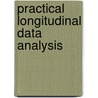 Practical Longitudinal Data Analysis door M.J. Crowder