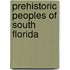Prehistoric Peoples Of South Florida