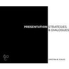 Presentation Strategies And Dialogue by Christina Scalise