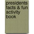 Presidents Facts & Fun Activity Book