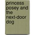 Princess Posey And The Next-Door Dog