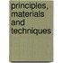 Principles, Materials And Techniques