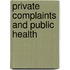 Private Complaints And Public Health