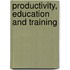 Productivity, Education And Training