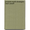 Produkt-Markt-Strategien Nach Ansoff door Christian Bach