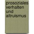 Prosoziales Verhalten Und Altruismus