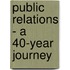 Public Relations - A 40-Year Journey
