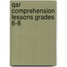 Qar Comprehension Lessons Grades 6-8 door Taffy Raphael