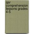 Qar Comprehension Lessons Grades 4-5