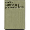 Quality Assurance Of Pharmaceuticals door World Health Organisation