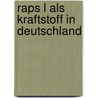Raps L Als Kraftstoff In Deutschland door Derk Pauls