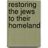 Restoring The Jews To Their Homeland