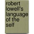 Robert Lowell's Language of the Self