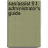 Sas/assist 9.1 Administrator's Guide