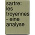 Sartre: Les Troyennes - Eine Analyse