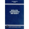 Satellites, Oceanography And Society door Daniel Halpern