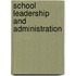 School Leadership And Administration