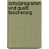 Schulprogramm Und Qualit Tssicherung