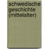 Schwedische Geschichte (Mittelalter)
