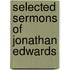 Selected Sermons Of Jonathan Edwards