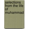 Selections From The Life Of Muhammad door Aysegul Aygun