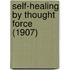 Self-Healing By Thought Force (1907)