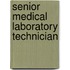 Senior Medical Laboratory Technician