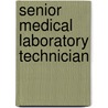 Senior Medical Laboratory Technician door Jack Rudman