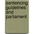 Sentencing Guidelines And Parliament