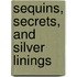 Sequins, Secrets, and Silver Linings