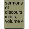 Sermons Et Discours Indits, Volume 4 door Etienne Antoine De Boulogne