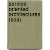 Service Oriented Architectures (Soa) door Goetz Viering