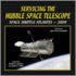 Servicing The Hubble Space Telescope
