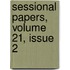 Sessional Papers, Volume 21, Issue 2