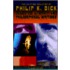 Shifting Realities Of Philip K. Dick