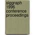 Siggraph 1996 Conference Proceedings