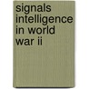 Signals Intelligence In World War Ii by Donal J. Sexton