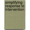 Simplifying Response to Intervention door Mike Mattos