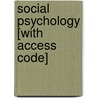 Social Psychology [With Access Code] door Timothy D. Wilson