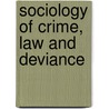 Sociology Of Crime, Law And Deviance by Ulmer J.T. Ulmer
