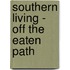 Southern Living - Off the Eaten Path