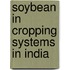 Soybean In Cropping Systems In India