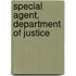 Special Agent, Department of Justice