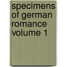 Specimens Of German Romance Volume 1 door George Soane