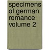 Specimens Of German Romance Volume 2 door George Soane