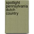 Spotlight Pennsylvania Dutch Country