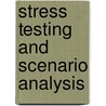 Stress Testing And Scenario Analysis door Petr Teply