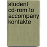 Student Cd-rom To Accompany Kontakte door Tracy D. Terrell
